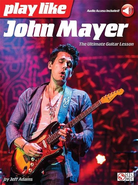 Play Like John Mayer Hal Leonard